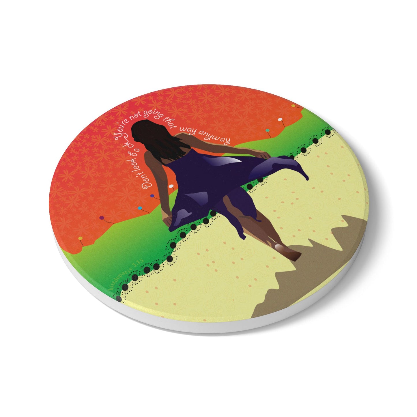 Don't Look Back Ceramic Coaster