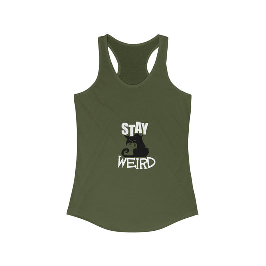 Stay Weird Women's Ideal Racerback Tank