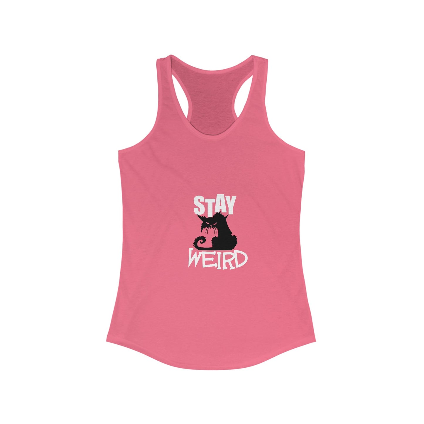 Stay Weird Women's Ideal Racerback Tank