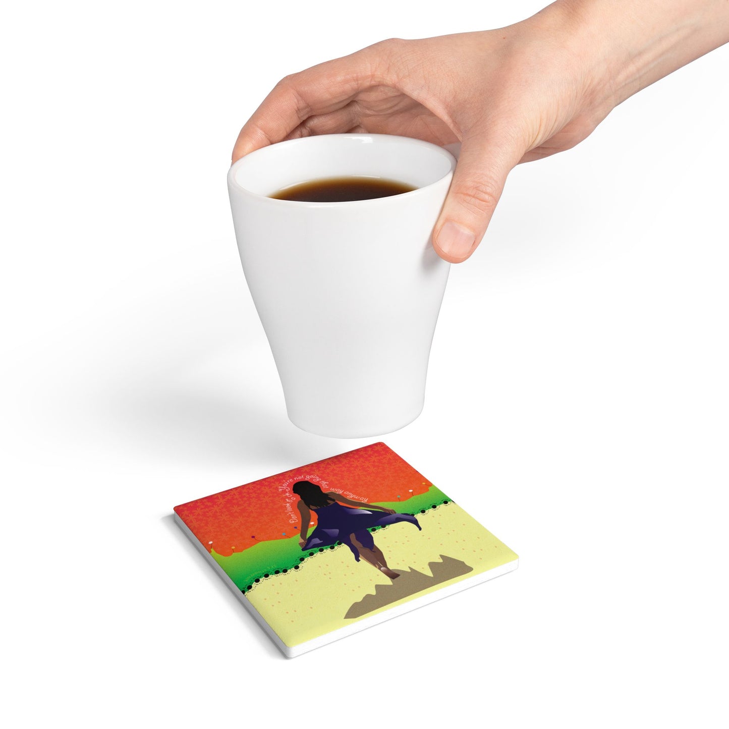 Don't Look Back Ceramic Coaster