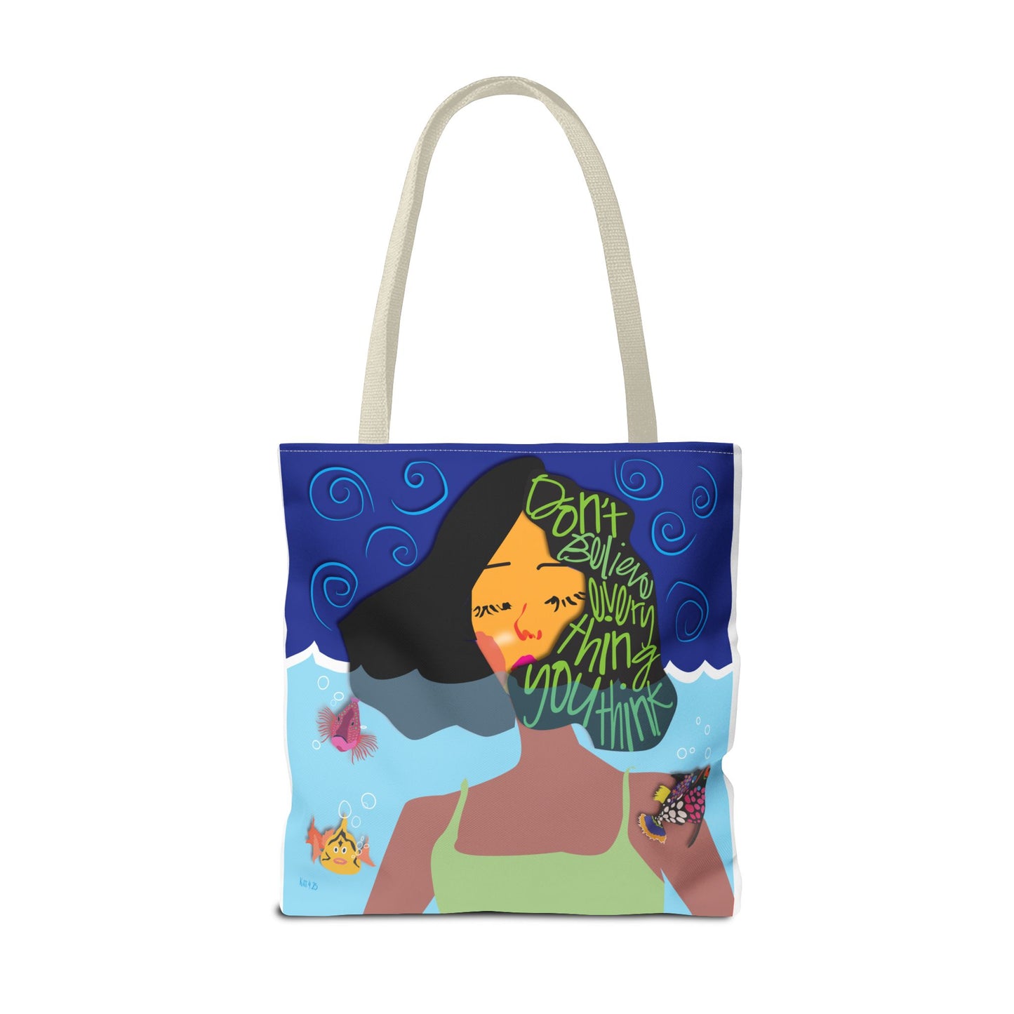 "Grow where you're planted" and "Don't believe everything you think" TOTE Bag