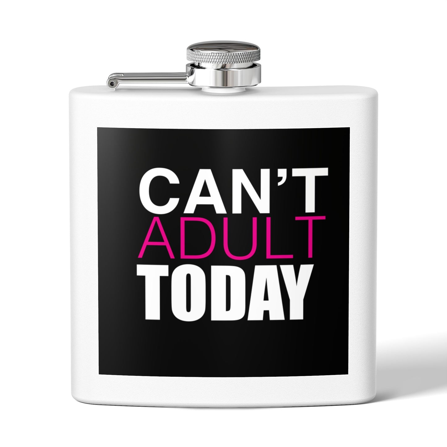 Can't Adult Today Stainless Steel Flask, 6oz