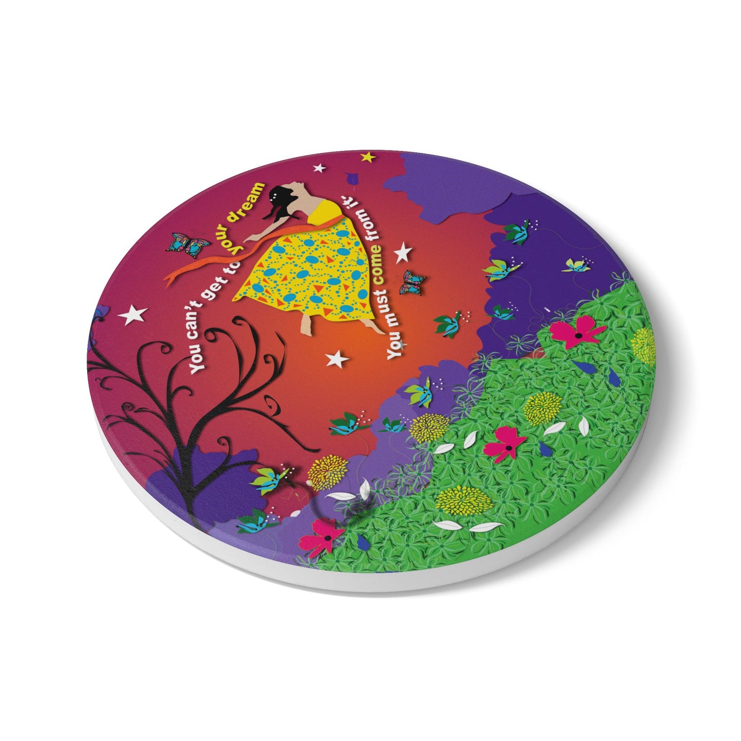 Come From Your Dream Ceramic Coaster