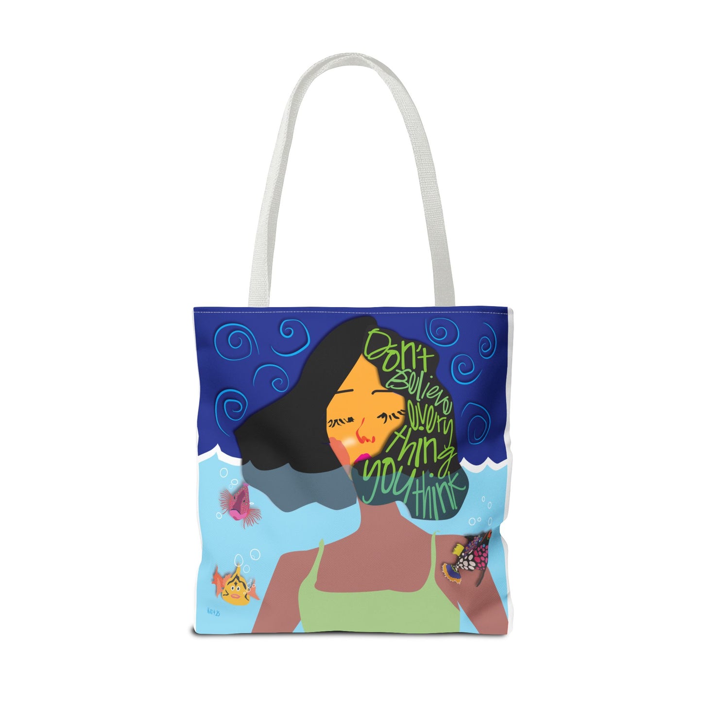 "Grow where you're planted" and "Don't believe everything you think" TOTE Bag