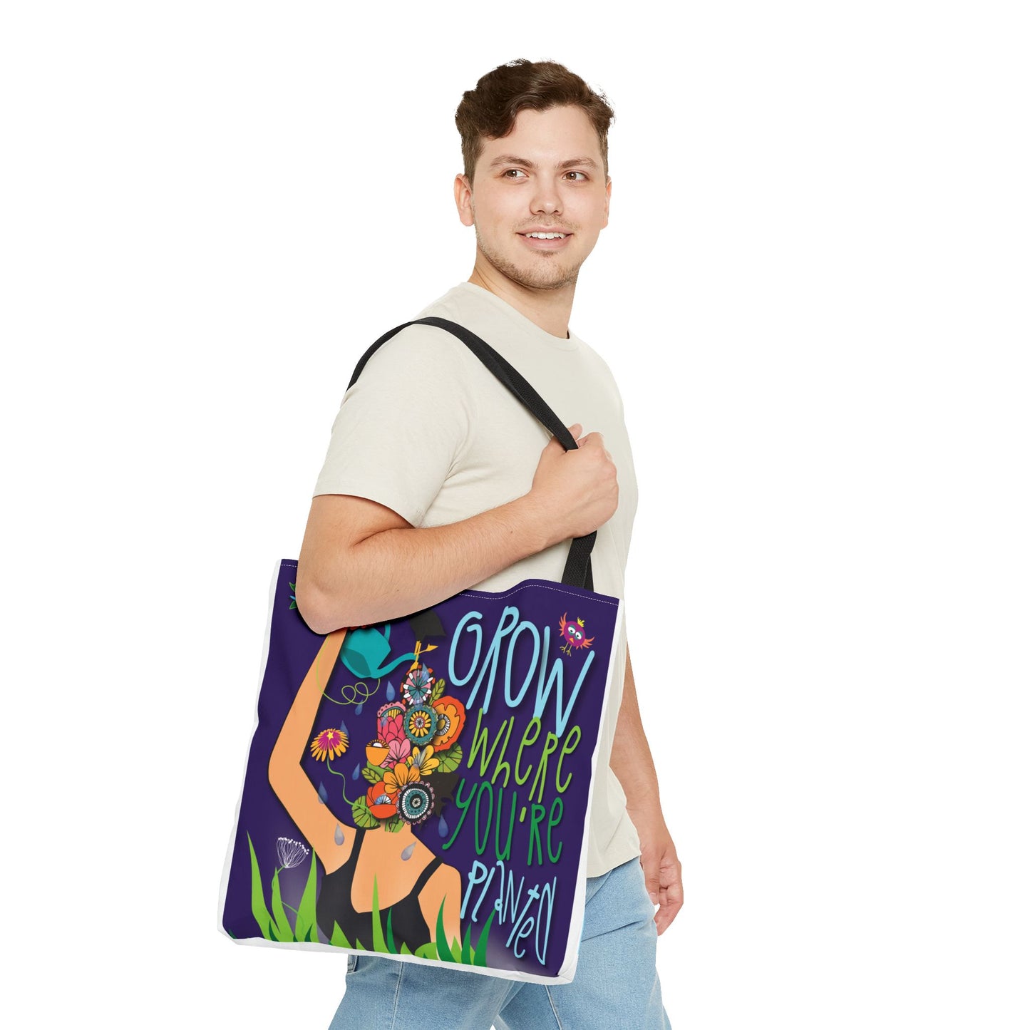 "Grow where you're planted" and "Don't believe everything you think" TOTE Bag
