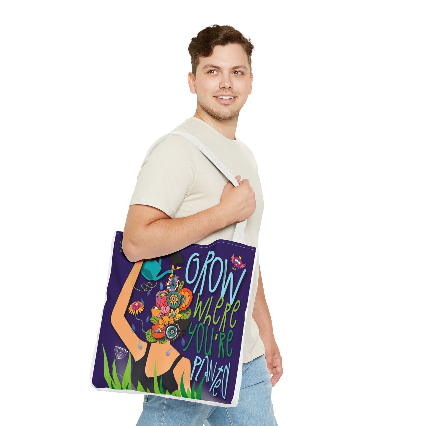 "Grow where you're planted" and "Don't believe everything you think" TOTE Bag