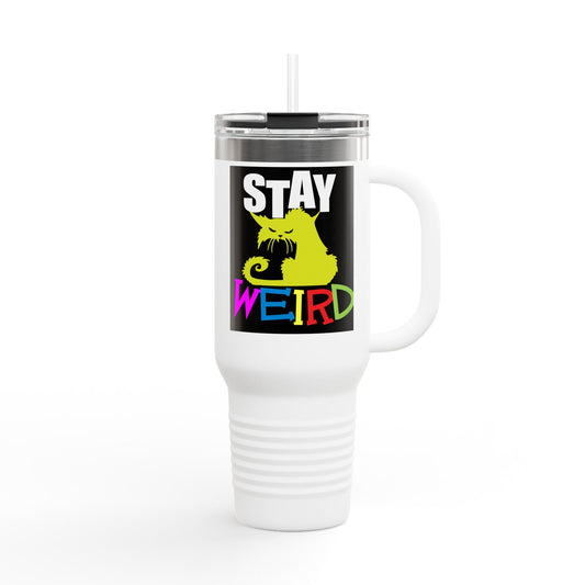 Stay Weird Insulated Travel Mug, 40oz