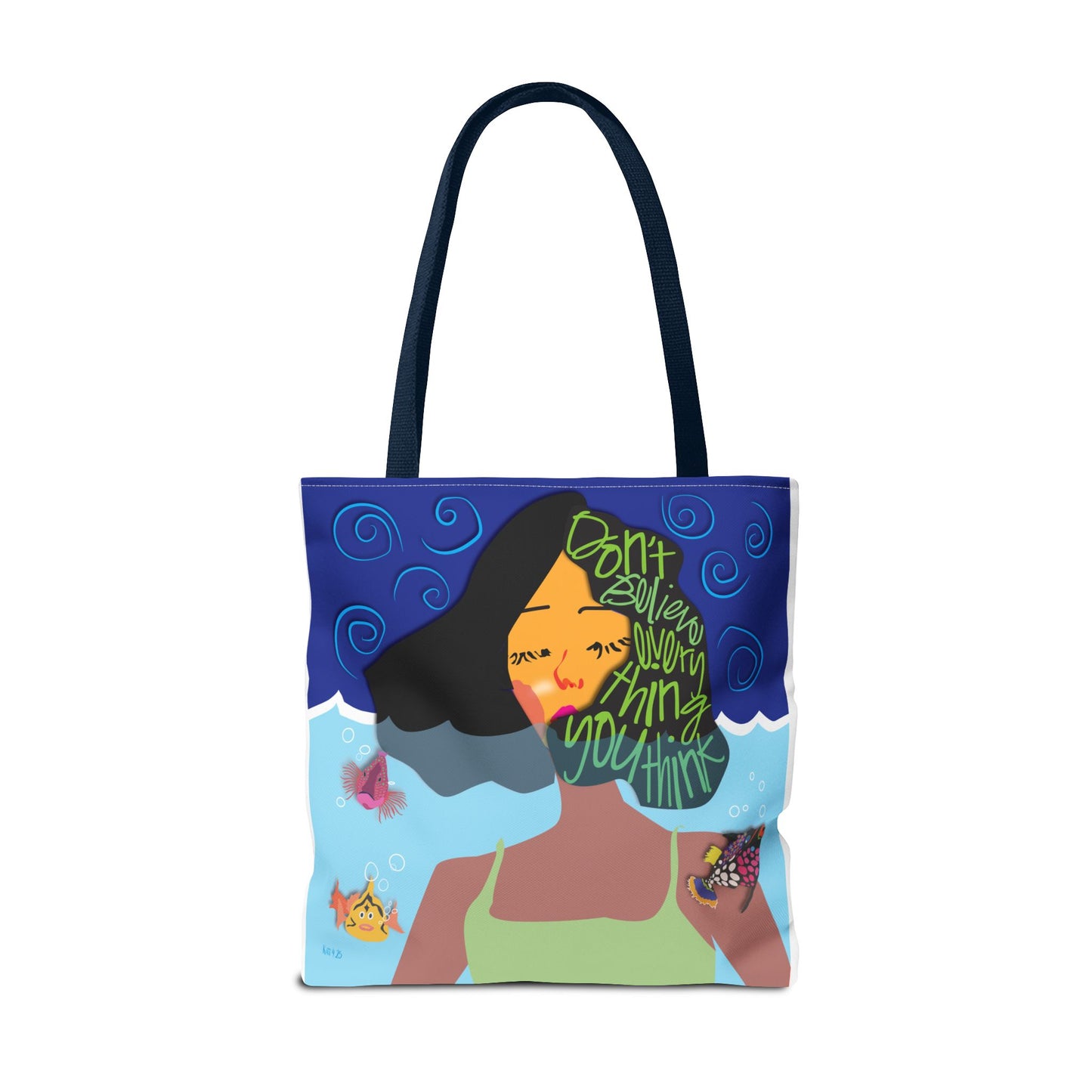 "Grow where you're planted" and "Don't believe everything you think" TOTE Bag