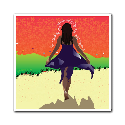 Don't Look Back Magnets