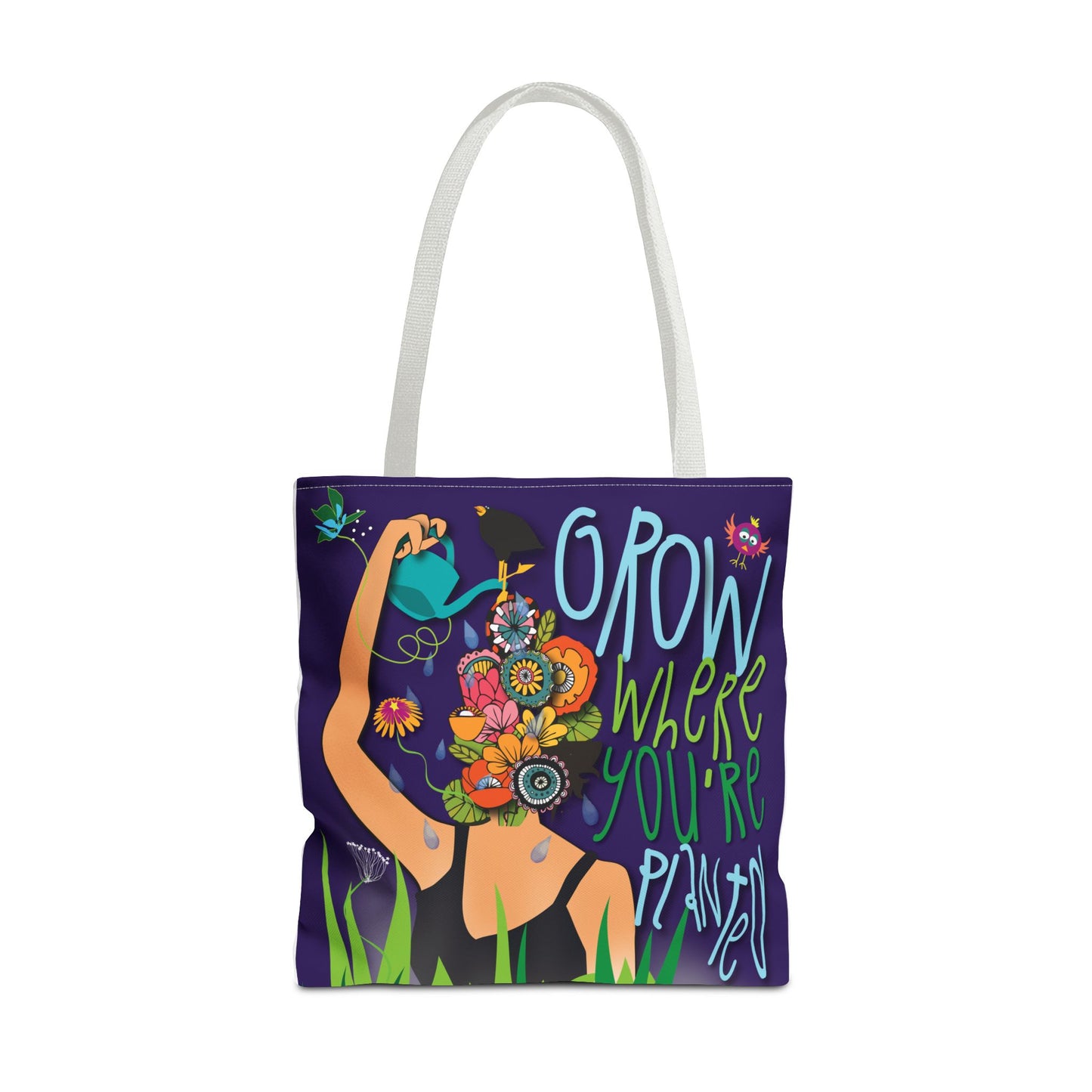 "Grow where you're planted" and "Don't believe everything you think" TOTE Bag