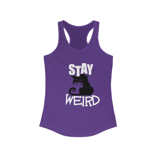 Stay Weird Women's Ideal Racerback Tank
