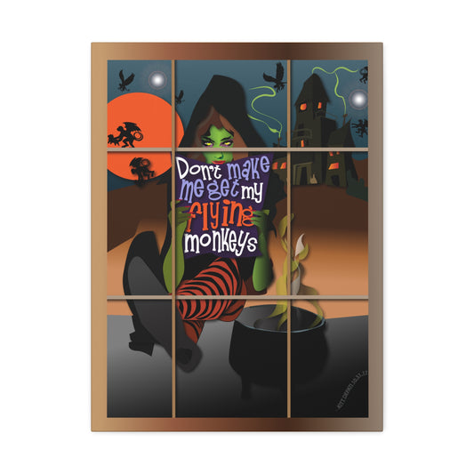 Don't Make Me Canvas