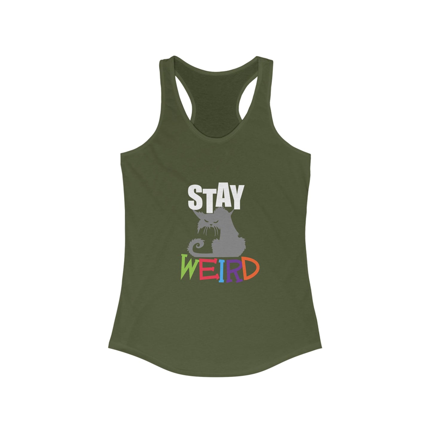 Stay Weird  Women's Ideal Racerback Tank