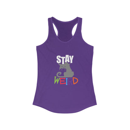 Stay Weird  Women's Ideal Racerback Tank