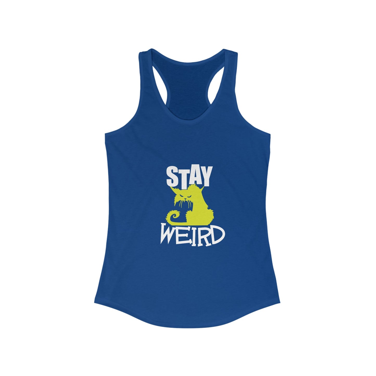 Stay Weird Women's Ideal Racerback Tank