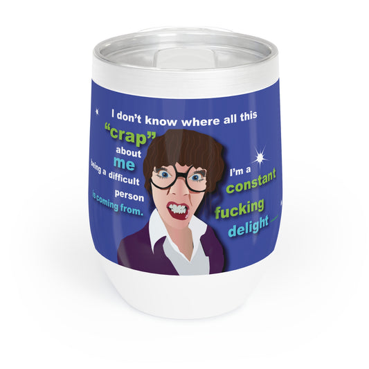 Fucking Delight Chill Wine Tumbler