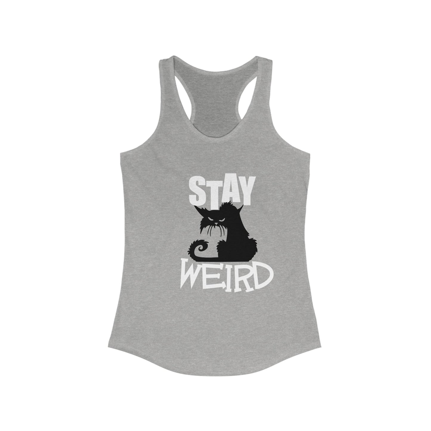 Stay Weird Women's Ideal Racerback Tank