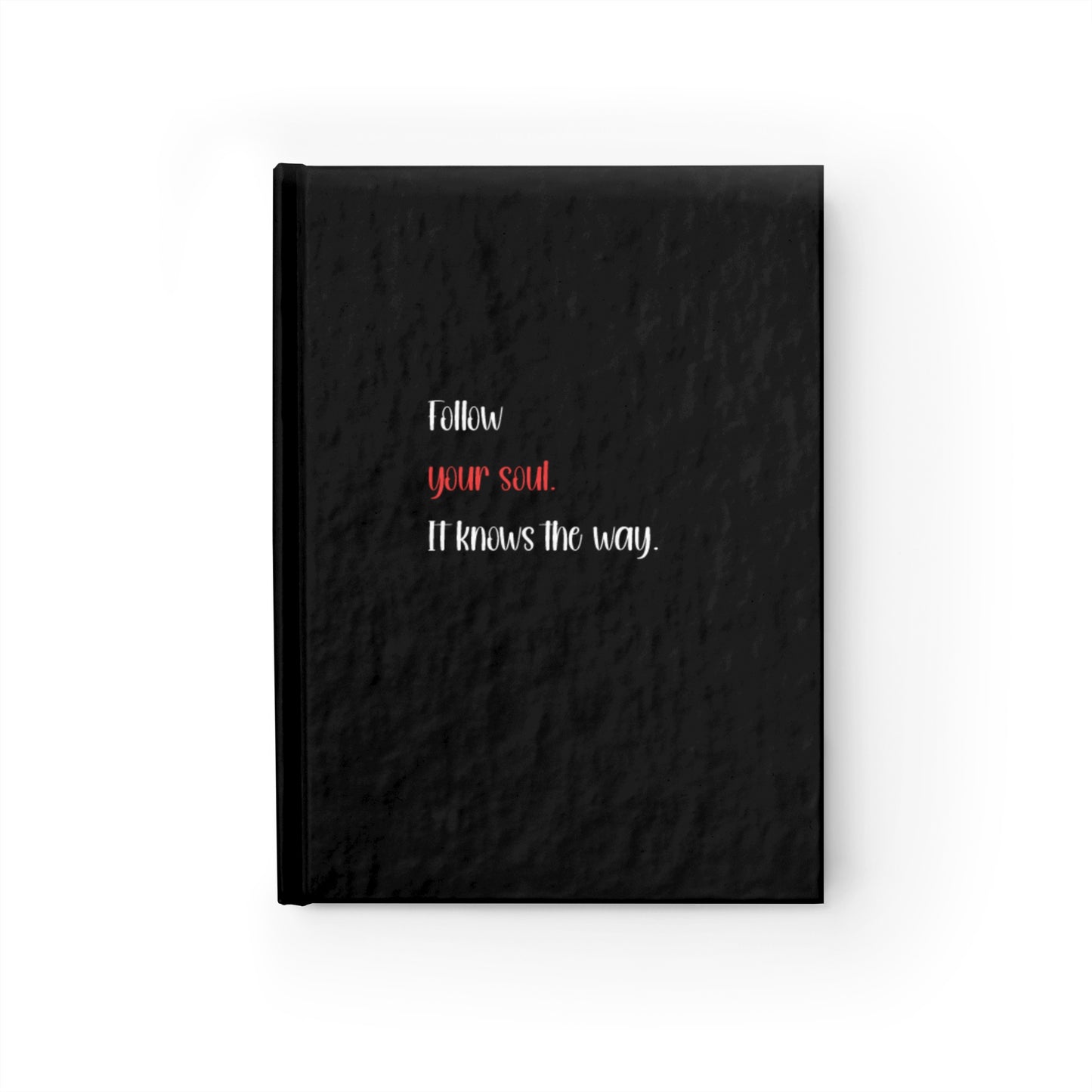 Follow your soul Journal