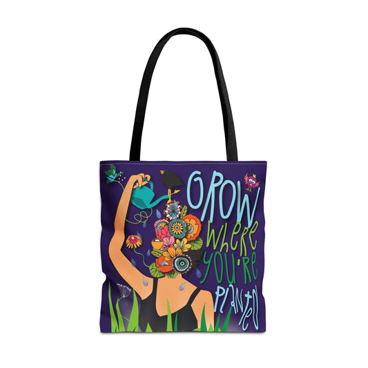 "Grow where you're planted" and "Don't believe everything you think" TOTE Bag