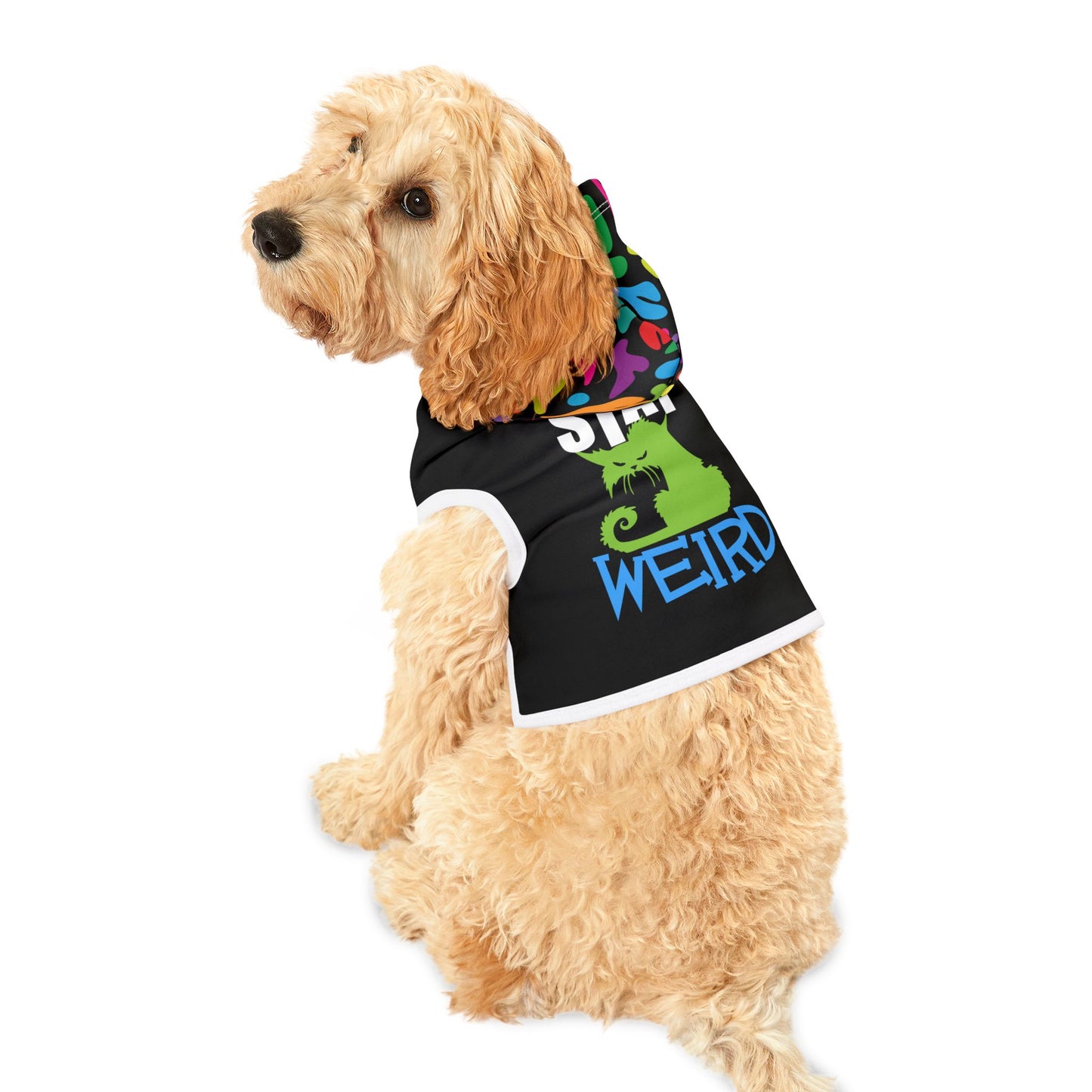 Stay Weird Pet Hoodie