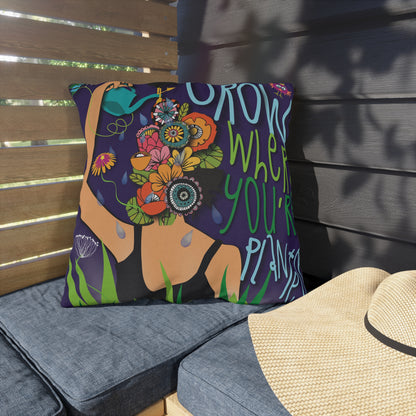 Grow Where You're Planted Outdoor Pillow