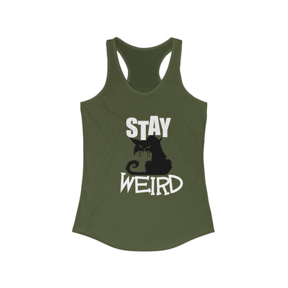 Stay Weird Women's Ideal Racerback Tank