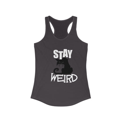 Stay Weird Women's Ideal Racerback Tank