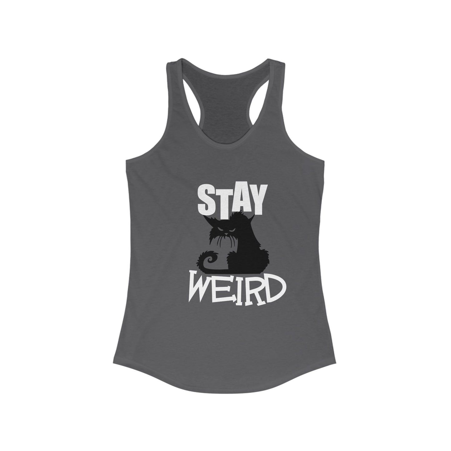 Stay Weird Women's Ideal Racerback Tank