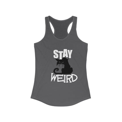 Stay Weird Women's Ideal Racerback Tank