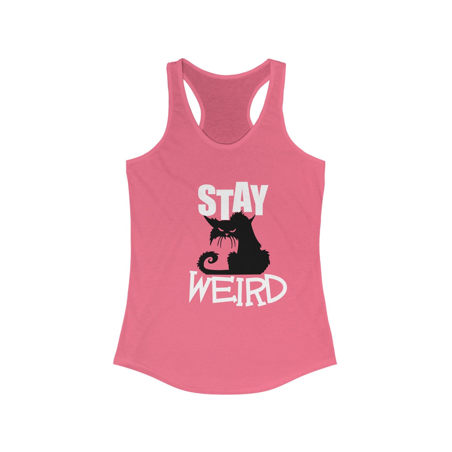 Stay Weird Women's Ideal Racerback Tank